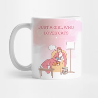 Just a girl who loves cats Mug